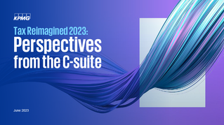 Tax reimagined 2023: Perspectives from the C-suite